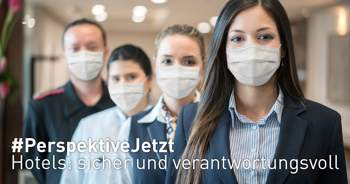 #PerspektiveJetzt_Hotels: sicher und verantwortungsvoll